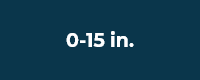 0 - 15 in.